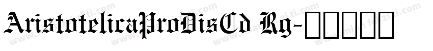 AristotelicaProDisCd Rg字体转换